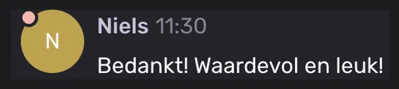 Niels: Bedankt! Waardevol en leuk!